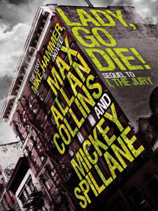 Title details for Lady, Go Die! by Mickey Spillane - Available